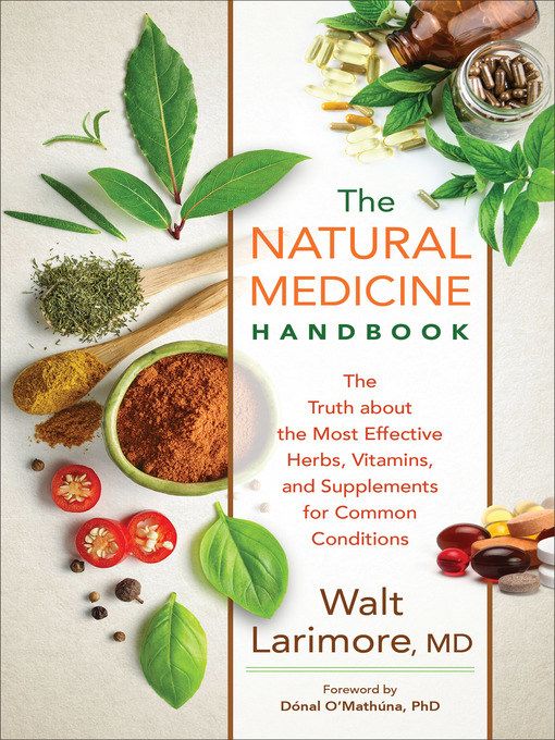 Title details for The Natural Medicine Handbook by Walt Larimore MD - Available